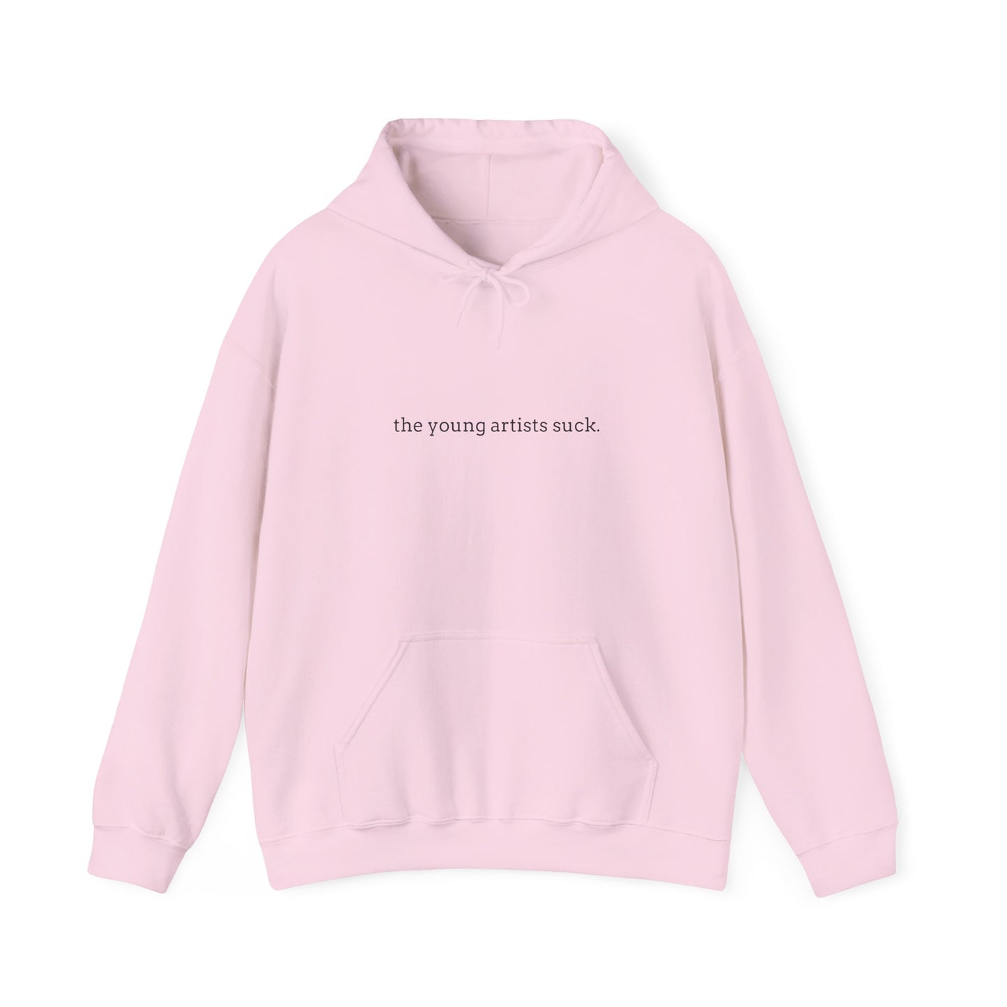 "The Young Artists suck." | Unisex Pink Graphic Hoodie